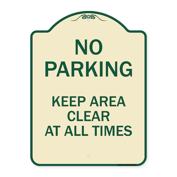 Signmission No Parking Keep Area Clear All Times Heavy-Gauge Aluminum Sign, 24" x 18", TG-1824-23713 A-DES-TG-1824-23713 - main